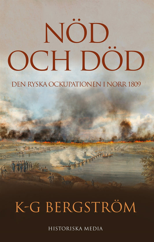 Nöd och död. Den ryska ockupationen i norr 1809 – E-bok