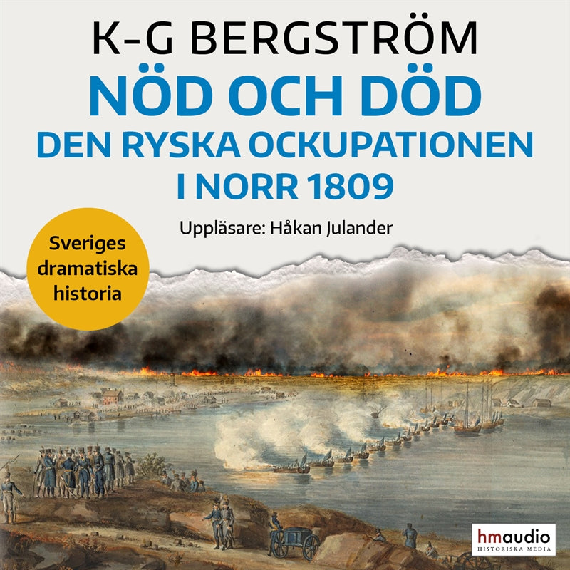 Nöd och död. Den ryska ockupationen i norr 1809 – Ljudbok