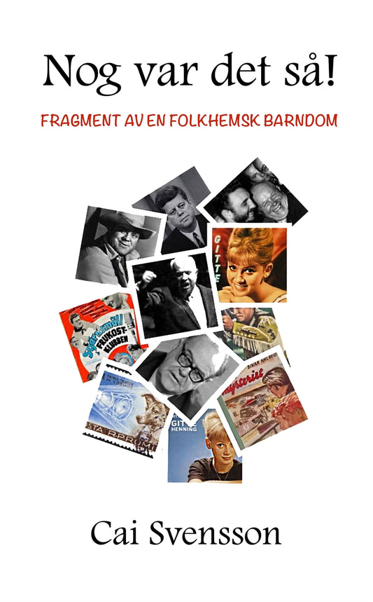 Nog var det så: Fragment av en folkhemsk barndom – E-bok