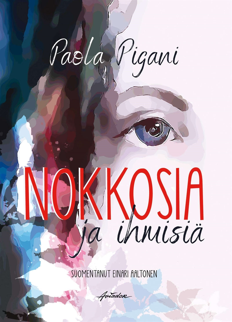 Nokkosia ja ihmisiä – E-bok