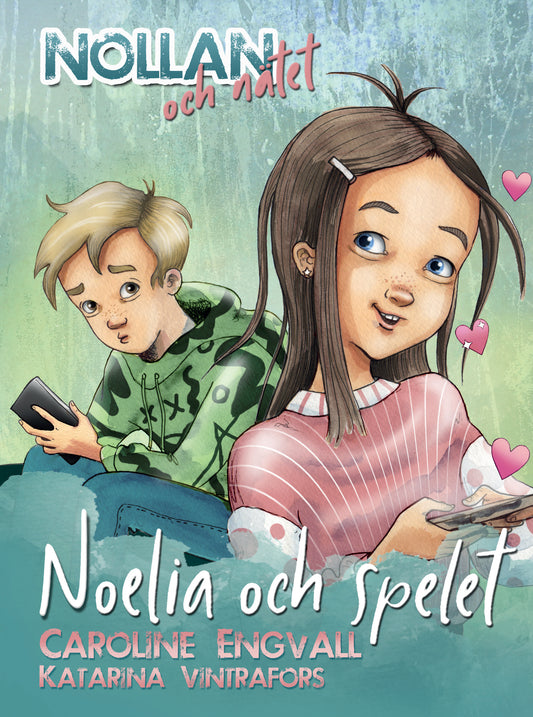 Nollan och nätet 3 - Noelia och spelet – Ljudbok