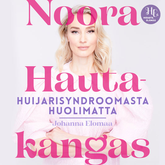 Noora Hautakangas – huijarisyndroomasta huolimatta – Ljudbok