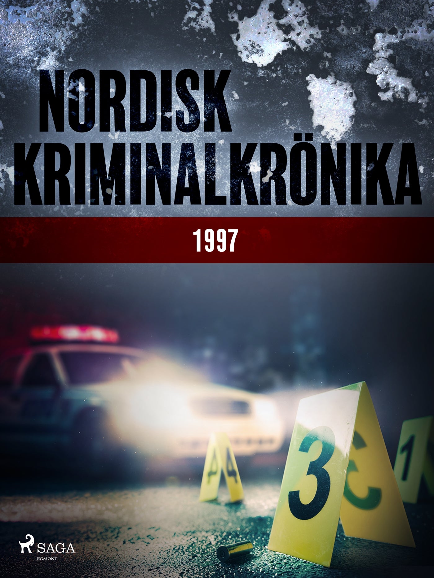Nordisk kriminalkrönika 1997 – E-bok