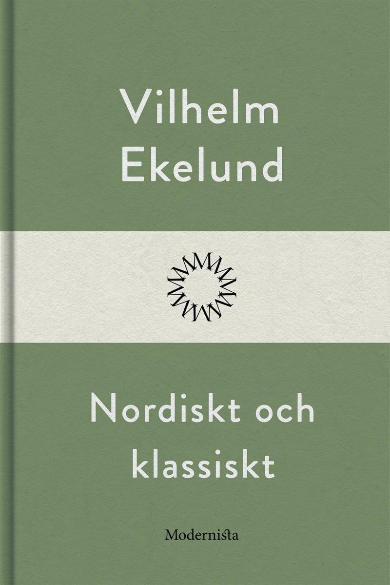 Nordiskt och klassiskt – E-bok