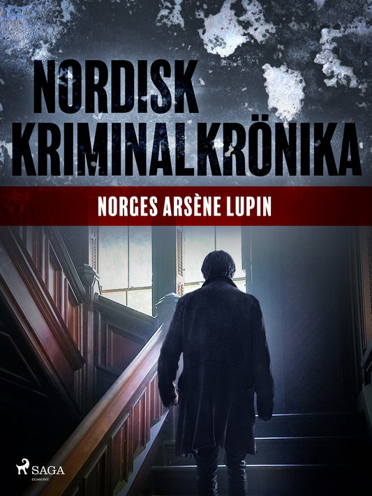 Norges Arsène Lupin – E-bok