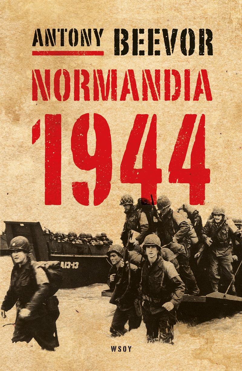 Normandia 1944. Maihinnoususta Pariisin vapauttamiseen – E-bok