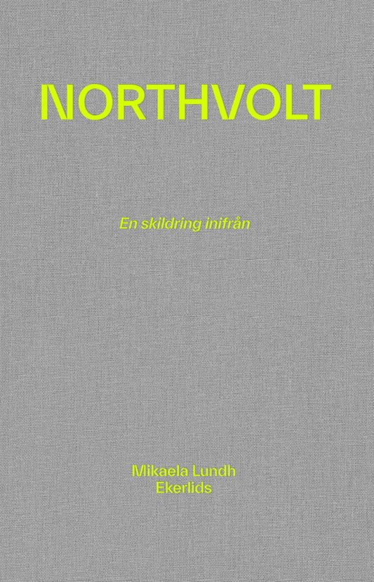 Northvolt - en skildring inifrån – E-bok
