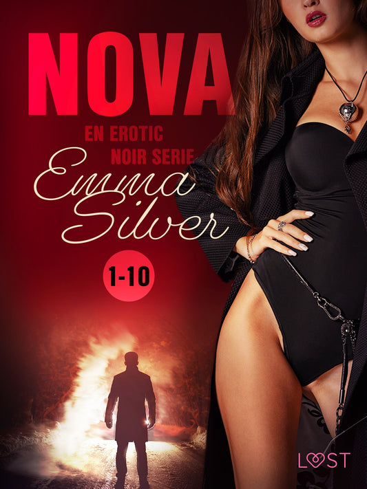 Nova 1-10: En Erotic Noir serie – E-bok