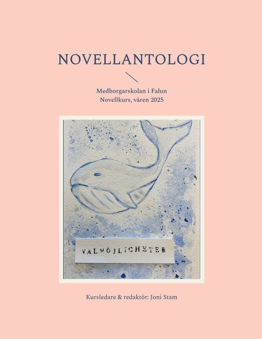 Novellantologi: Medborgarskolan novellkurs, våren 2025 – E-bok