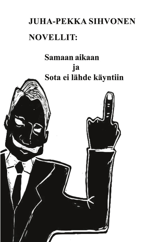 Novellit: Samaan aikaan ja Sota ei lähde käyntiin – E-bok
