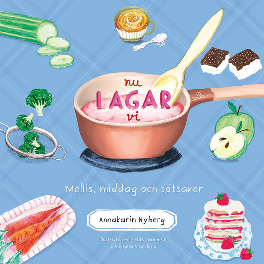 Nu lagar vi – mellis, middag och sötsaker – E-bok