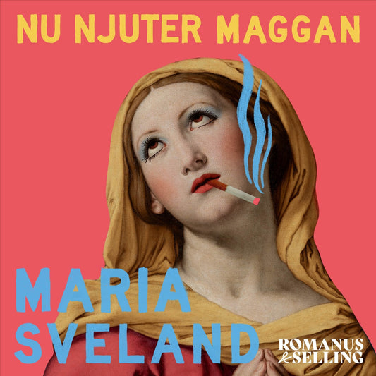 Nu njuter Maggan : modersmjölk, mammaskuld och bekännelser – Ljudbok
