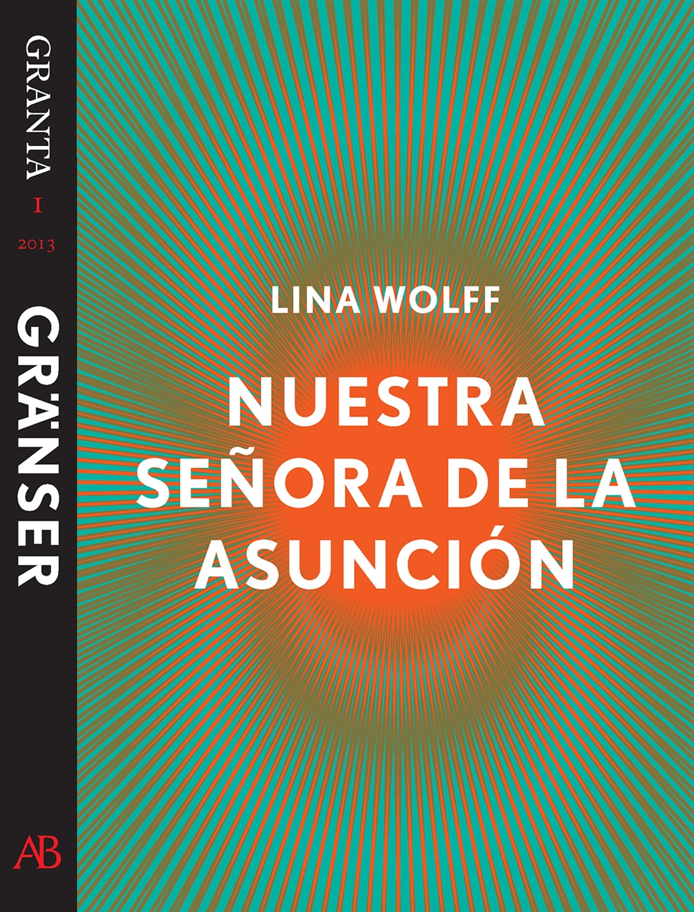 Nuestra Señora de la Asunción. En e-singel ur Granta 1 – E-bok