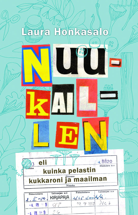 Nuukaillen eli kuinka pelastin kukkaroni ja maailman – E-bok