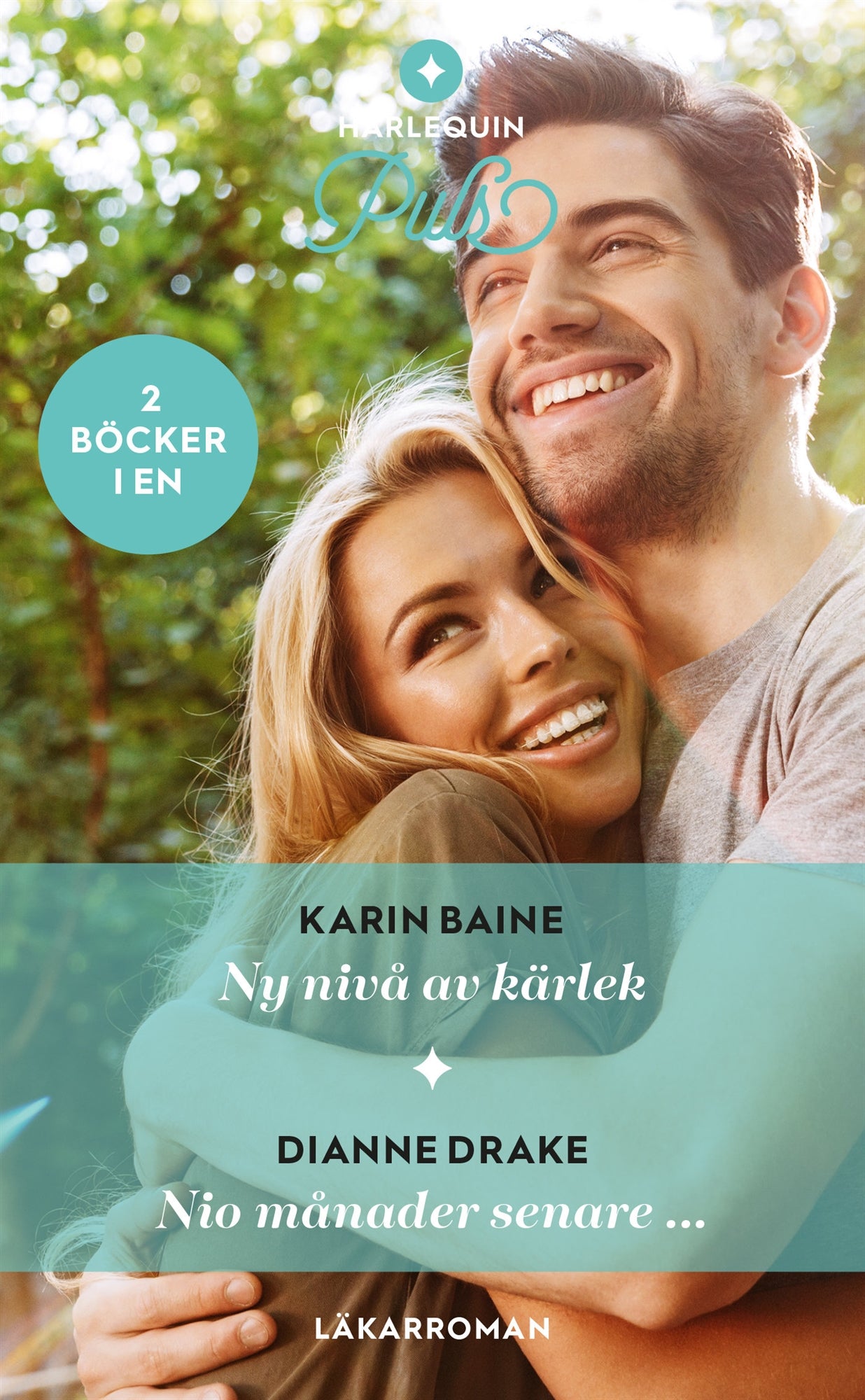 Ny nivå av kärlek / Nio månader senare ... – E-bok