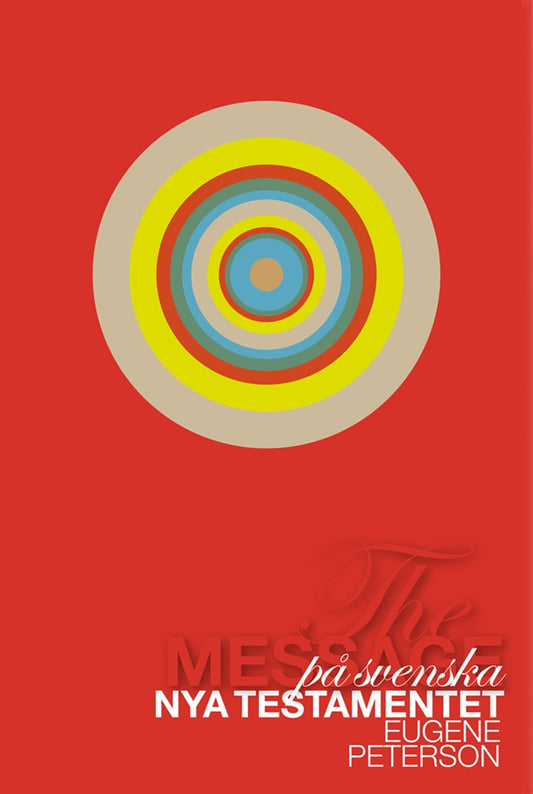 Nya Testamentet - The Message på svenska – E-bok