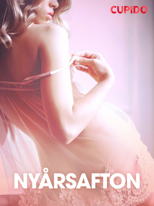 Nya°rsafton – erotiska noveller – E-bok