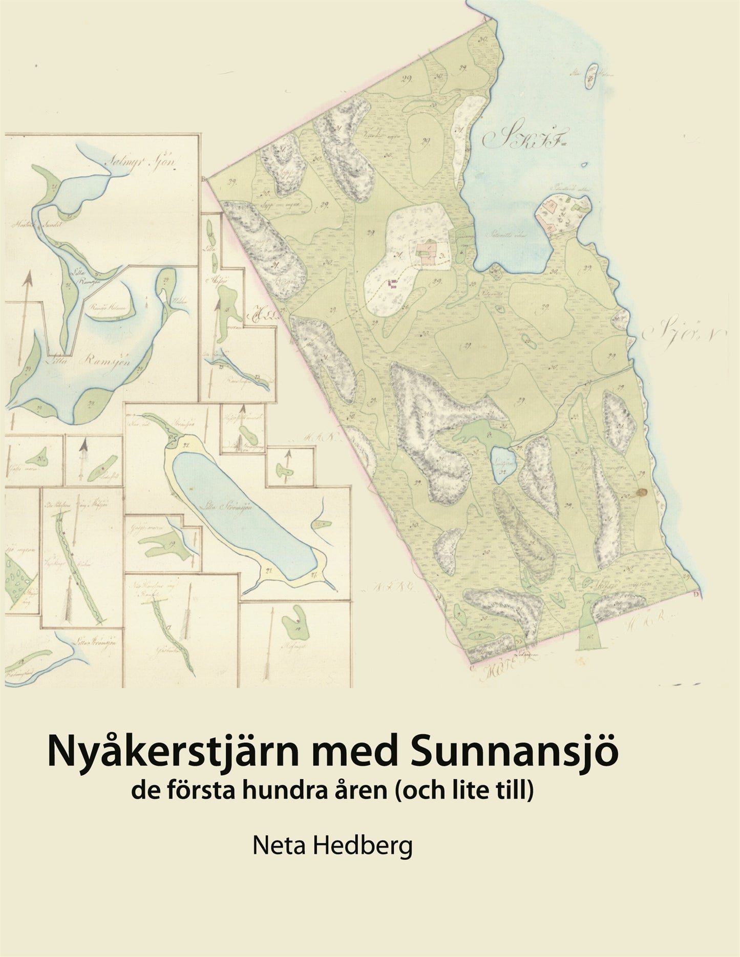 Nyåkerstjärn med Sunnansjö: De första 100 åren (och lite till) – E-bok