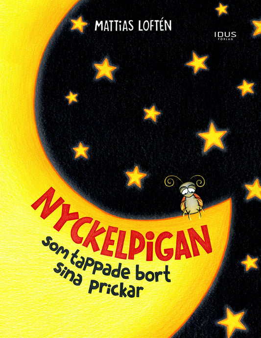 Nyckelpigan som tappade bort sina prickar – E-bok