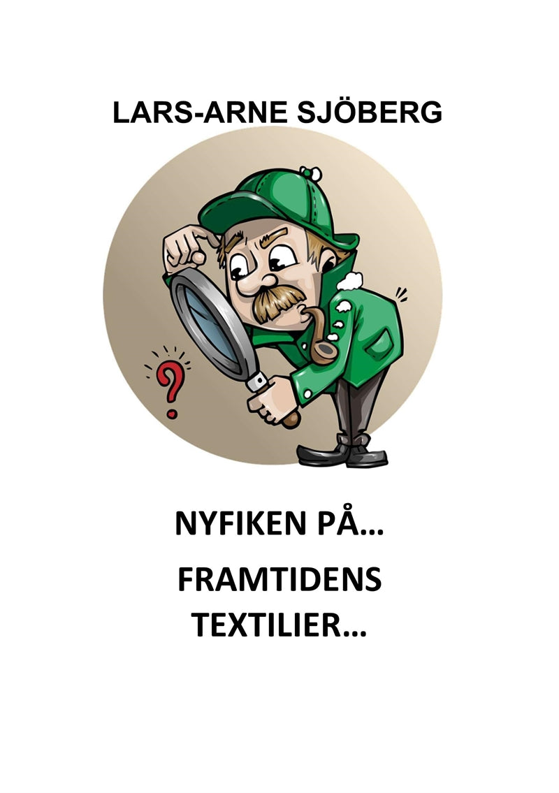 Nyfiken på framtidens textilier – E-bok