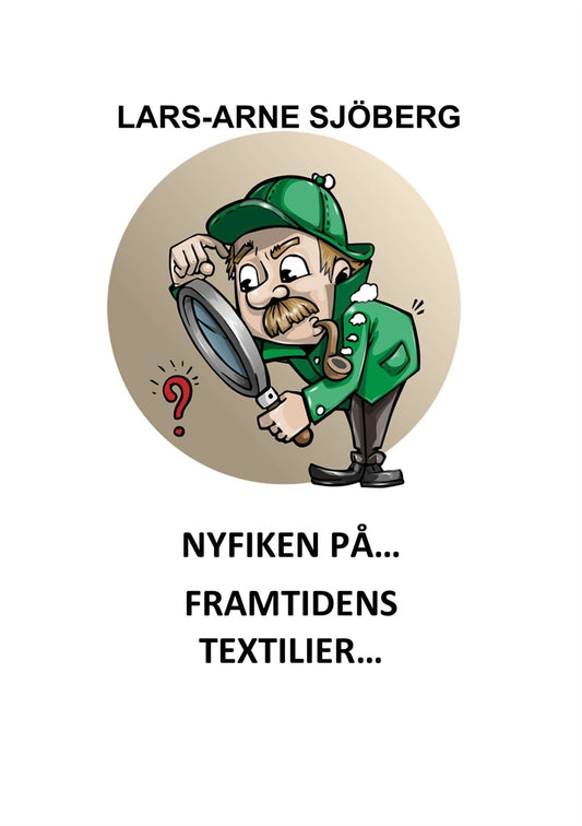 Nyfiken på framtidens textilier – E-bok