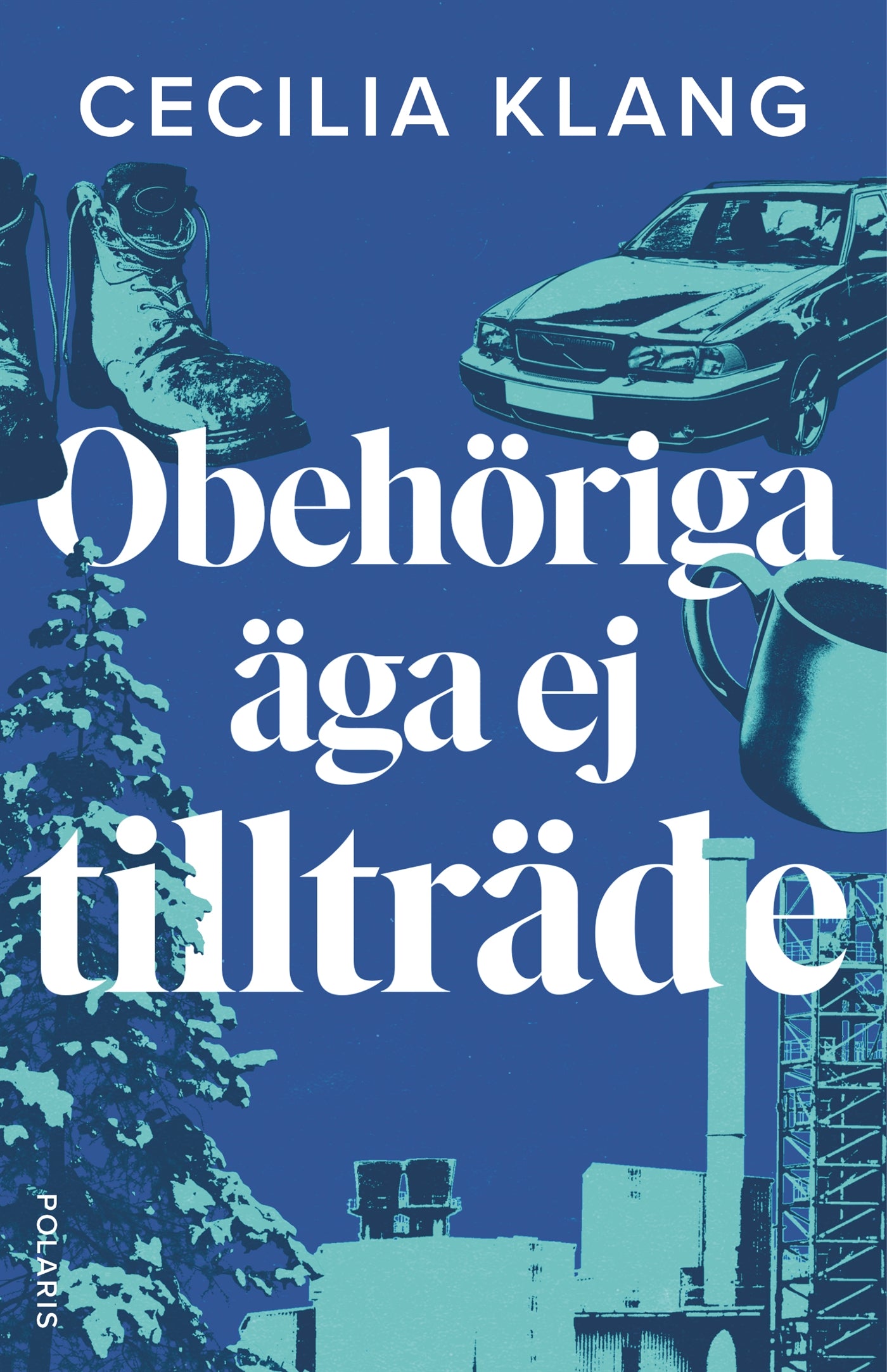 Obehöriga äga ej tillträde – E-bok