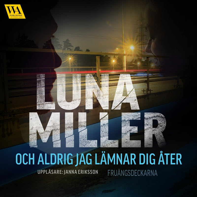 Och aldrig jag lämnar dig åter – Ljudbok
