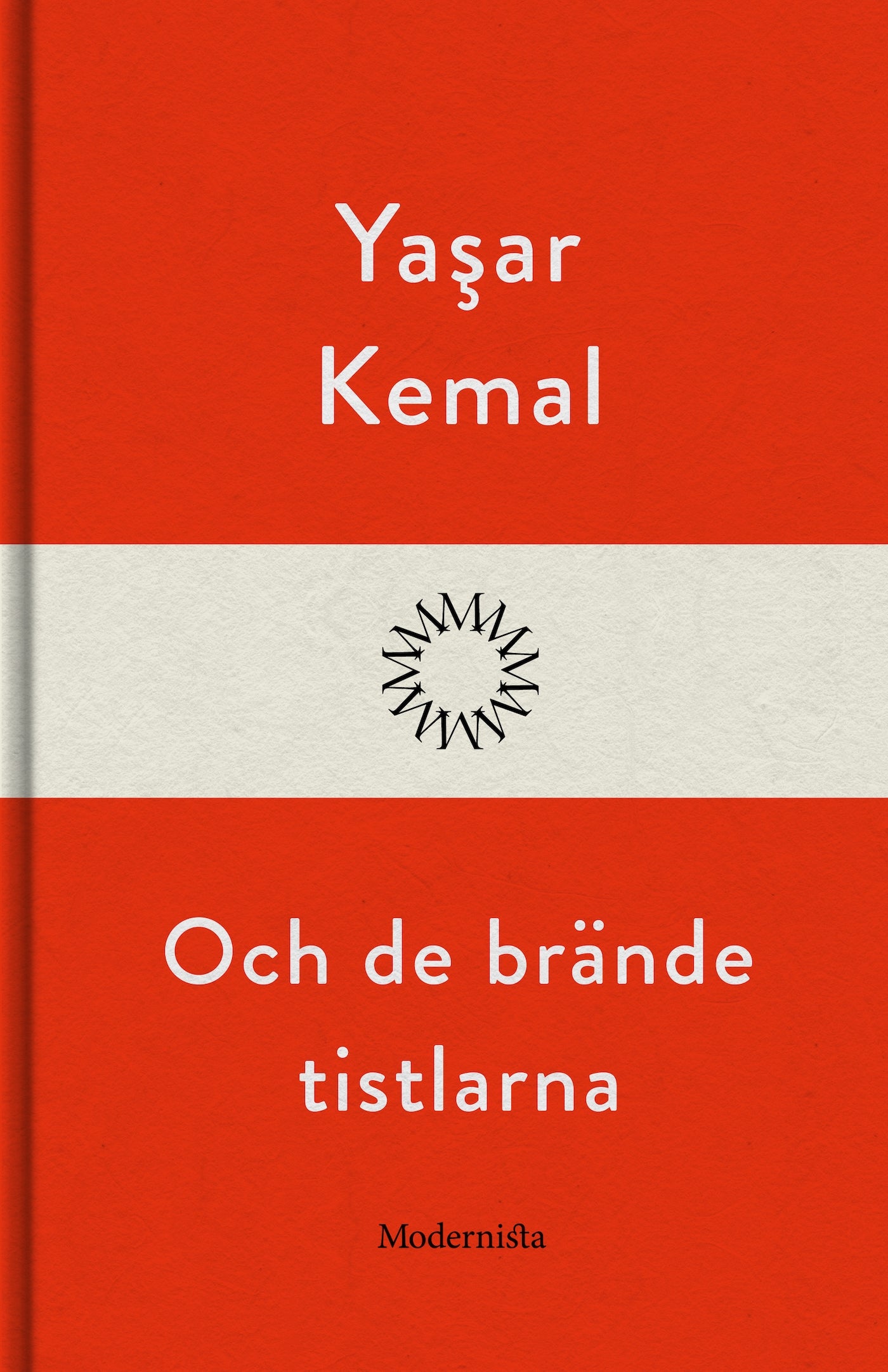Och de brände tistlarna – E-bok