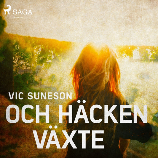 Och häcken växte – Ljudbok