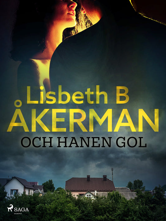 Och hanen gol – E-bok