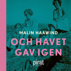 Och havet gav igen – Ljudbok