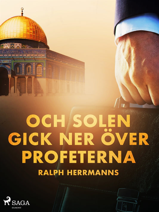 Och solen gick ner över profeterna – E-bok