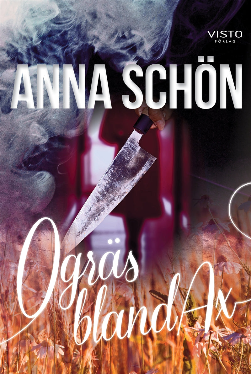 Ogräs bland ax – E-bok