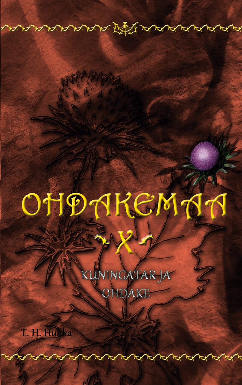 Ohdakemaa X: Kuningatar ja ohdake – E-bok