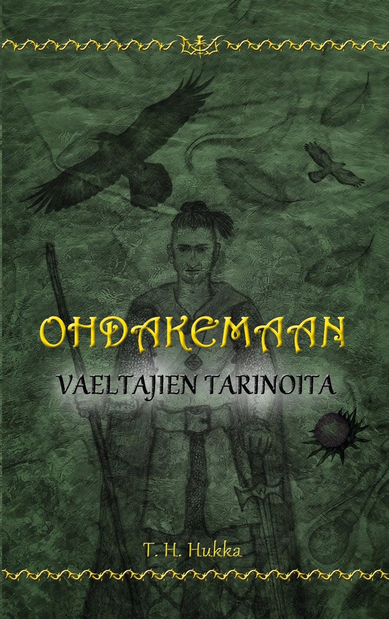 Ohdakemaan vaeltajien tarinoita – E-bok