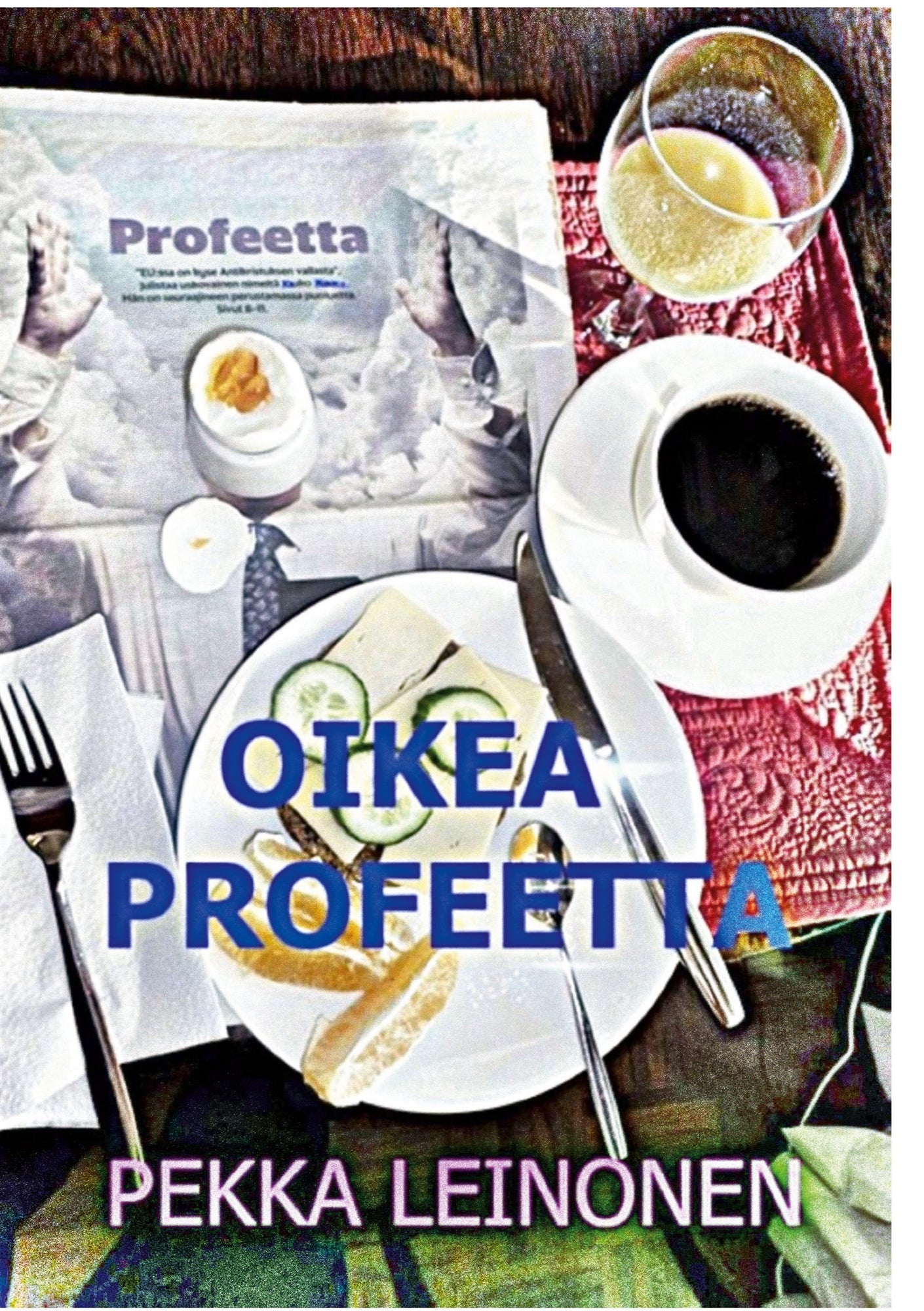 Oikea profeetta – E-bok