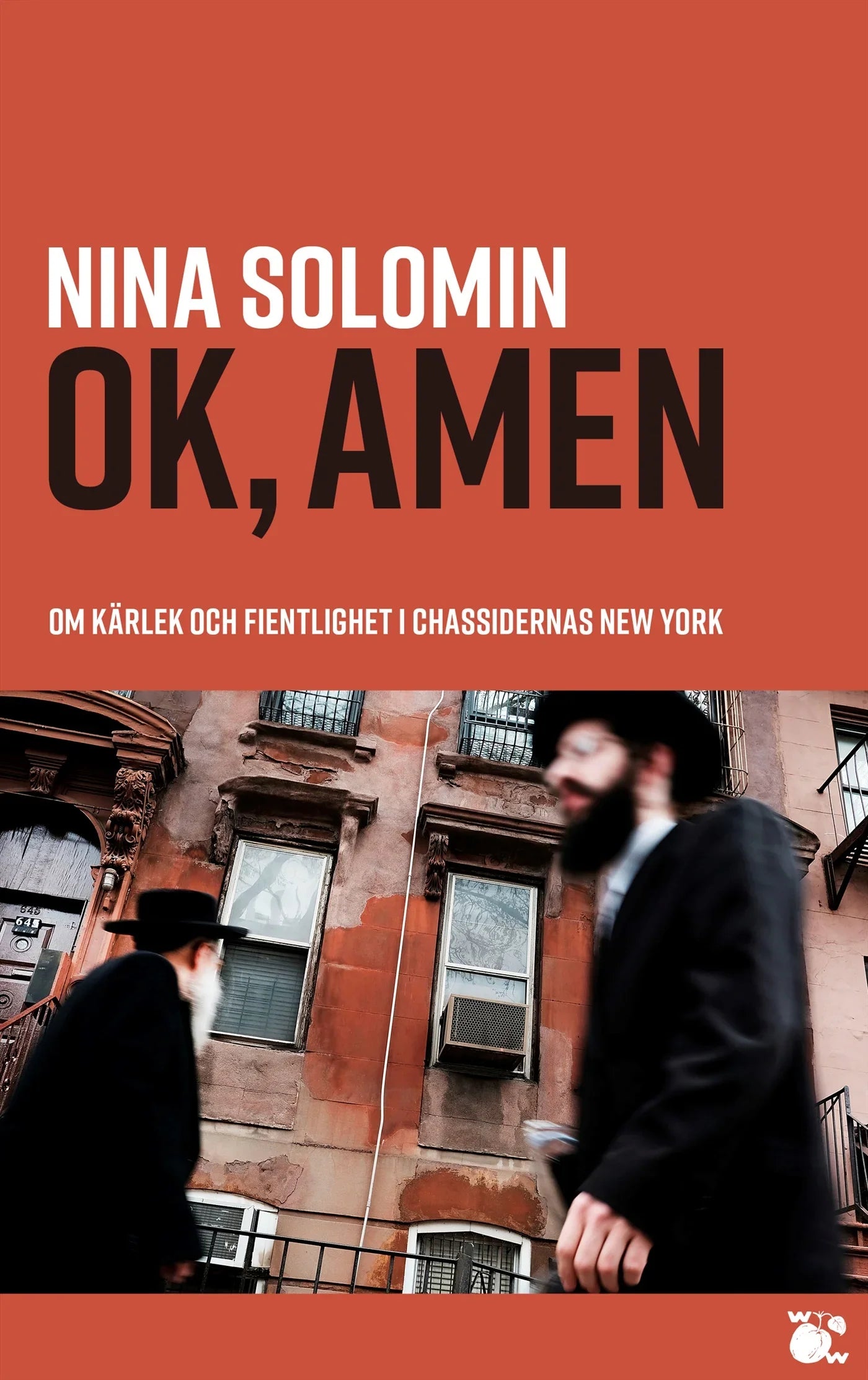 Ok, amen : om kärlek och fientlighet i chassidernas New York : dokumentär – E-bok