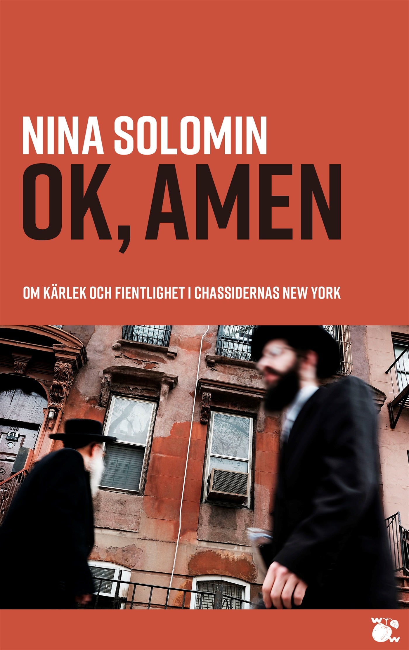Ok, amen : om kärlek och fientlighet i chassidernas New York : dokumentär – E-bok
