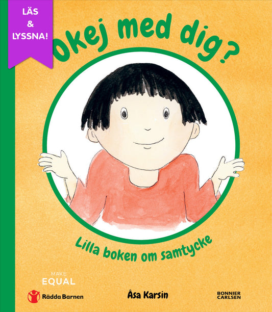 Okej med dig? : lilla boken om samtycke – E-bok