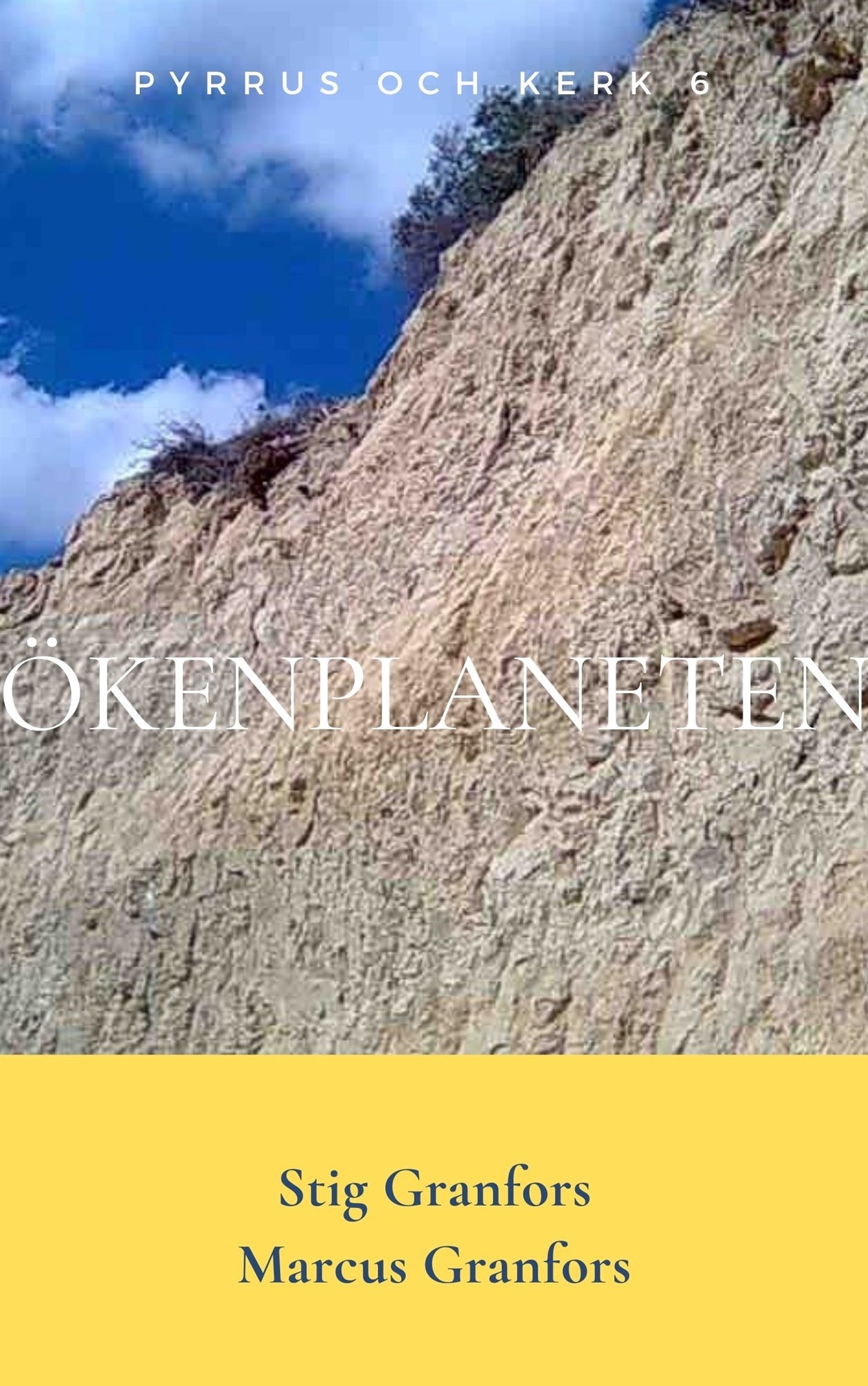 Ökenplaneten Pyrrus och Kerk 6 – E-bok
