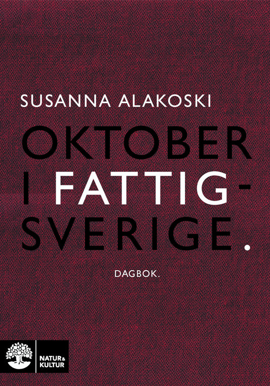 Oktober i Fattigsverige : dagbok – E-bok