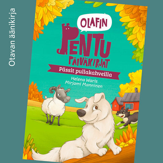 Olafin pentupäiväkirjat - Pässit pullakahveilla – Ljudbok