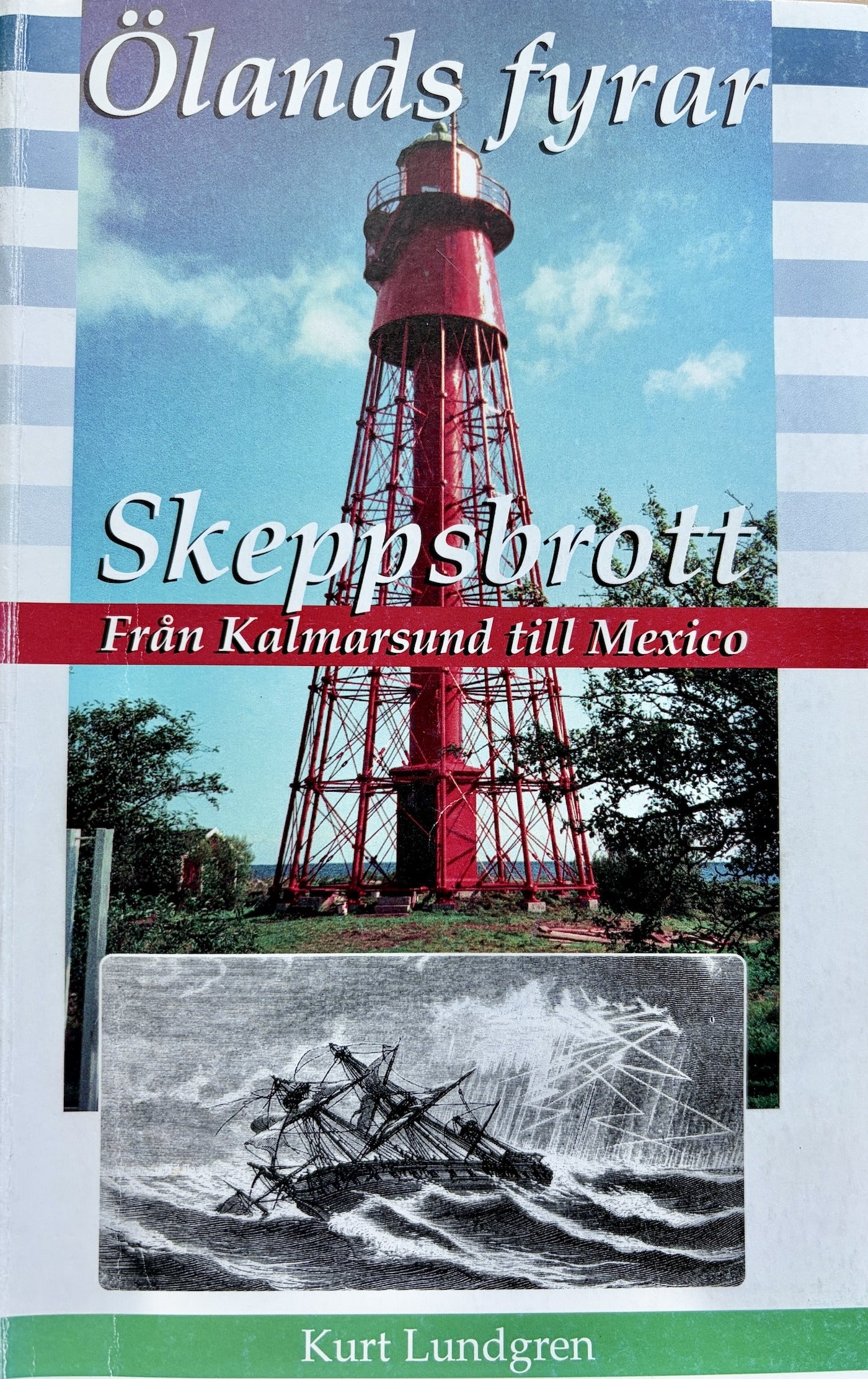 Ölands fyrar : skeppsbrott från Kalmarsund till Mexico – E-bok