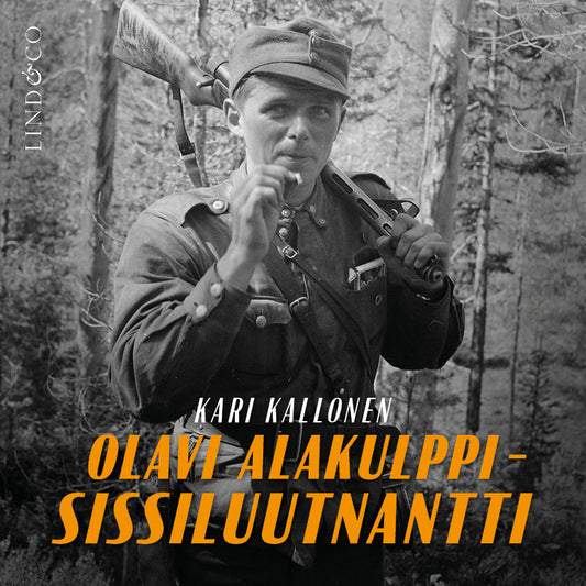 Olavi Alakulppi - Sissiluutnantti – Ljudbok