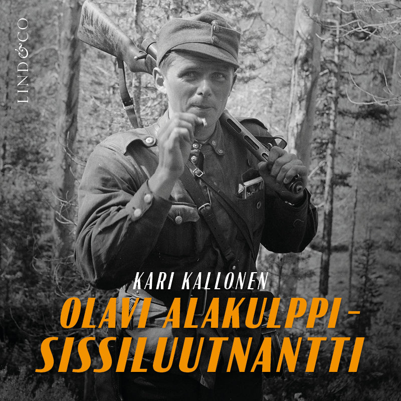 Olavi Alakulppi - Sissiluutnantti – Ljudbok