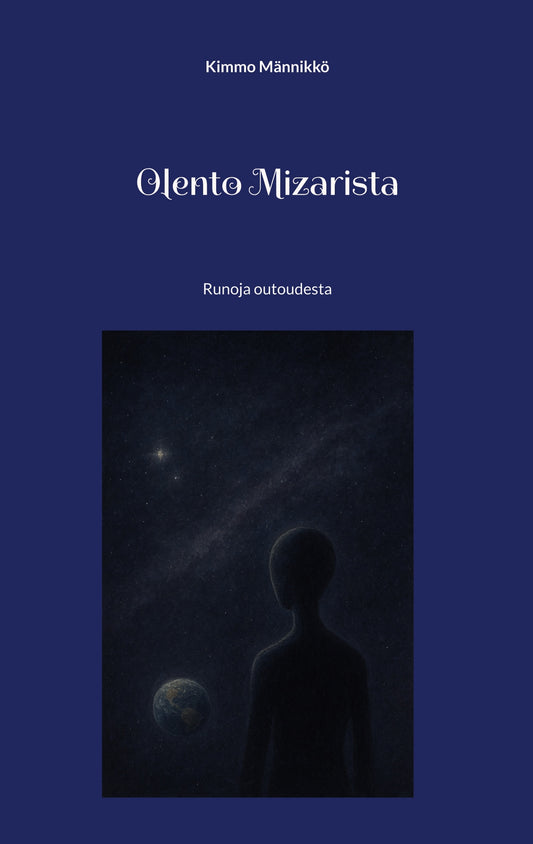 Olento Mizarista: Runoja outoudesta – E-bok