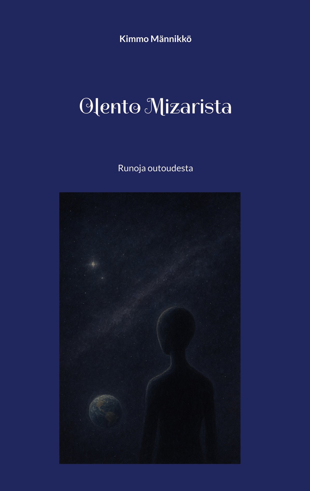 Olento Mizarista: Runoja outoudesta – E-bok