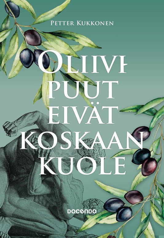 Oliivipuut eivät koskaan kuole – E-bok
