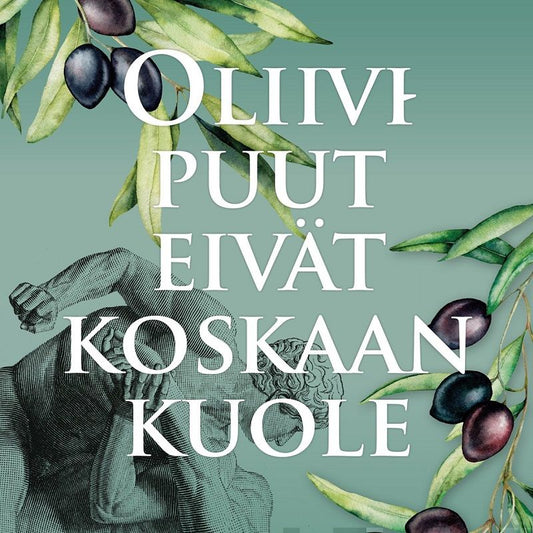 Oliivipuut eivät koskaan kuole – Ljudbok
