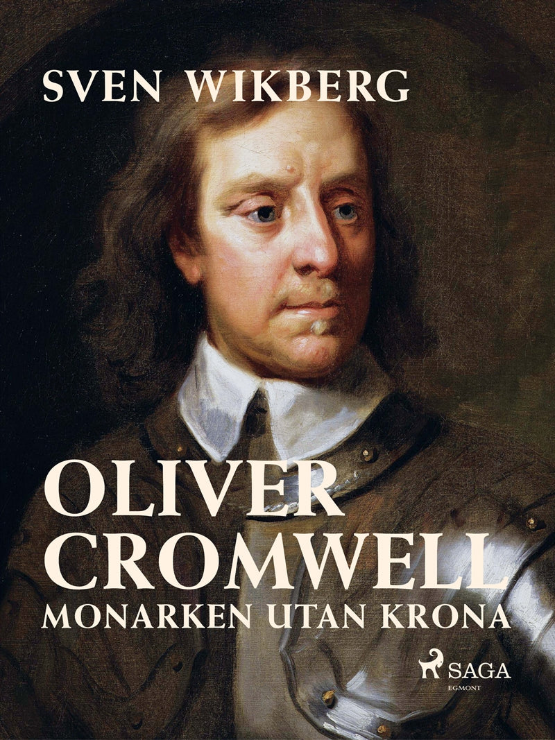 Oliver Cromwell : monarken utan krona – E-bok